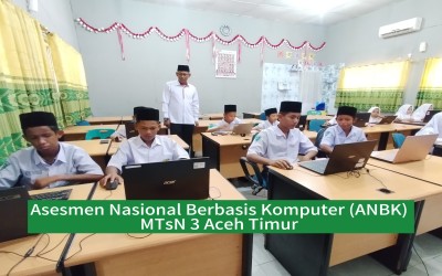 MTsN 3 Aceh Timur Sukses Laksanakan ANBK 2024